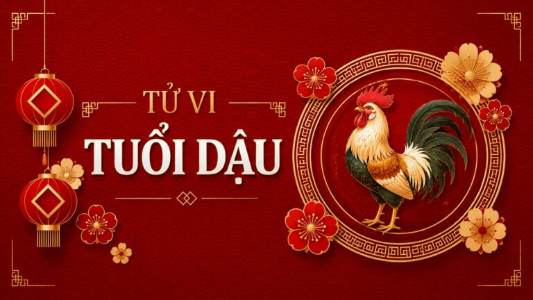 Tổng quan Tử vi tuổi Dậu